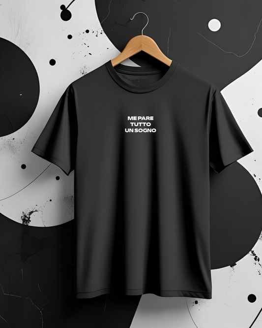 ME PARE TUTTO UN SOGNO   T-Shirt